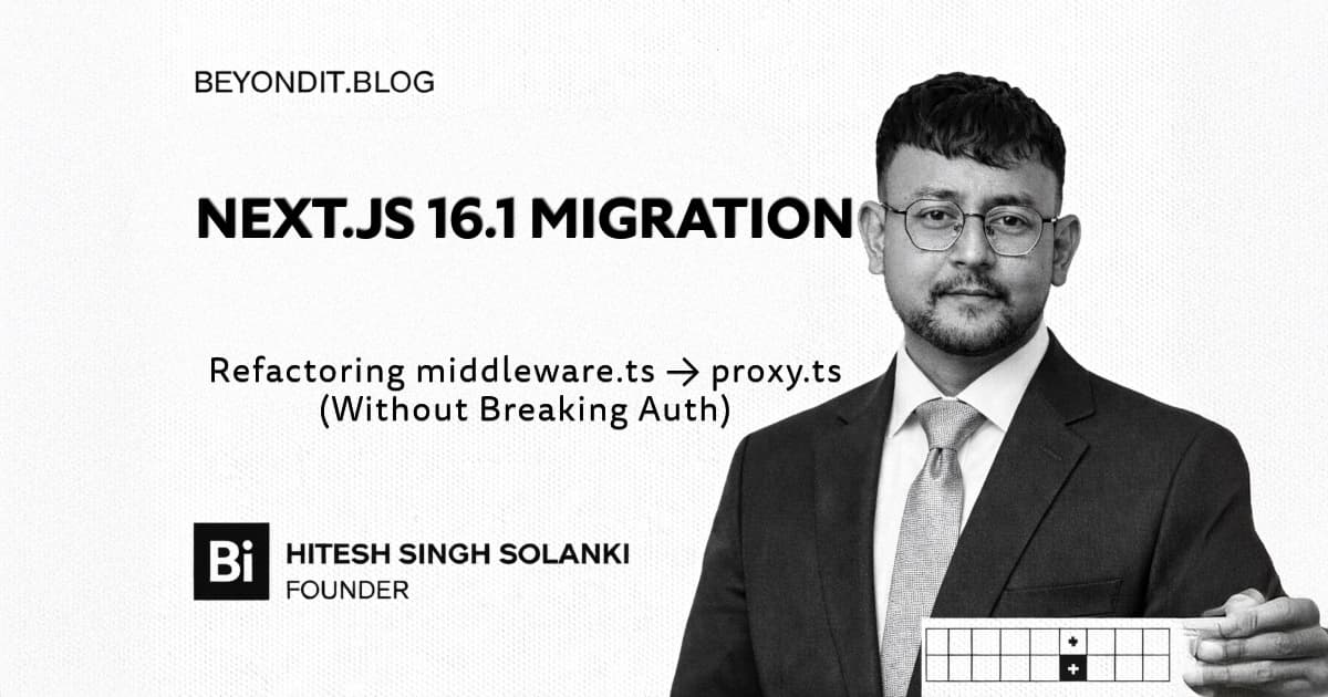 Next.js 16.1 Migration: Refactoring middleware.ts to proxy.ts (Without Breaking Auth)