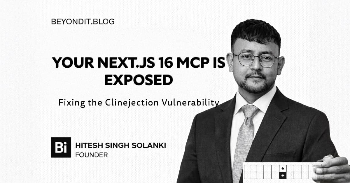 Next.js 16 MCP Security: Fixing the Clinejection Vulnerability